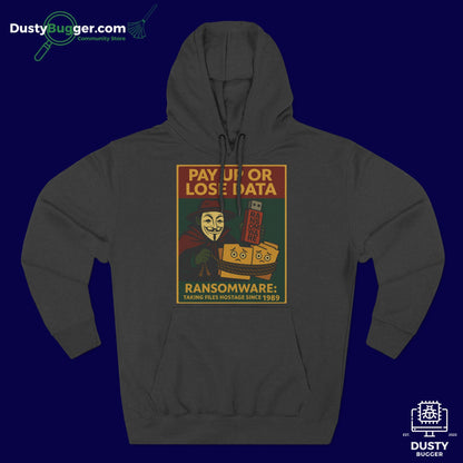 RANSOMWARE: Pay Up Or Lose Data - Cyber-Security - Unisex Fleece Hoodie