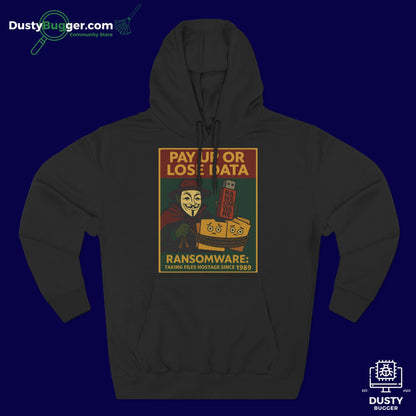 RANSOMWARE: Pay Up Or Lose Data - Cyber-Security - Unisex Fleece Hoodie