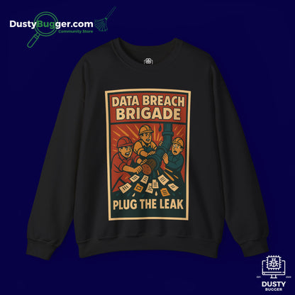 DATA BREACH BRIGADE: Plug The Leak - Cyber Security - Unisex Crewneck Sweatshirt